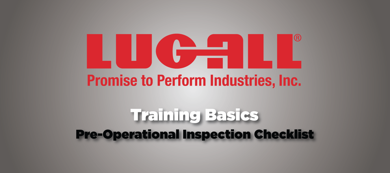 Lug-All Pre-Operational Inspection
