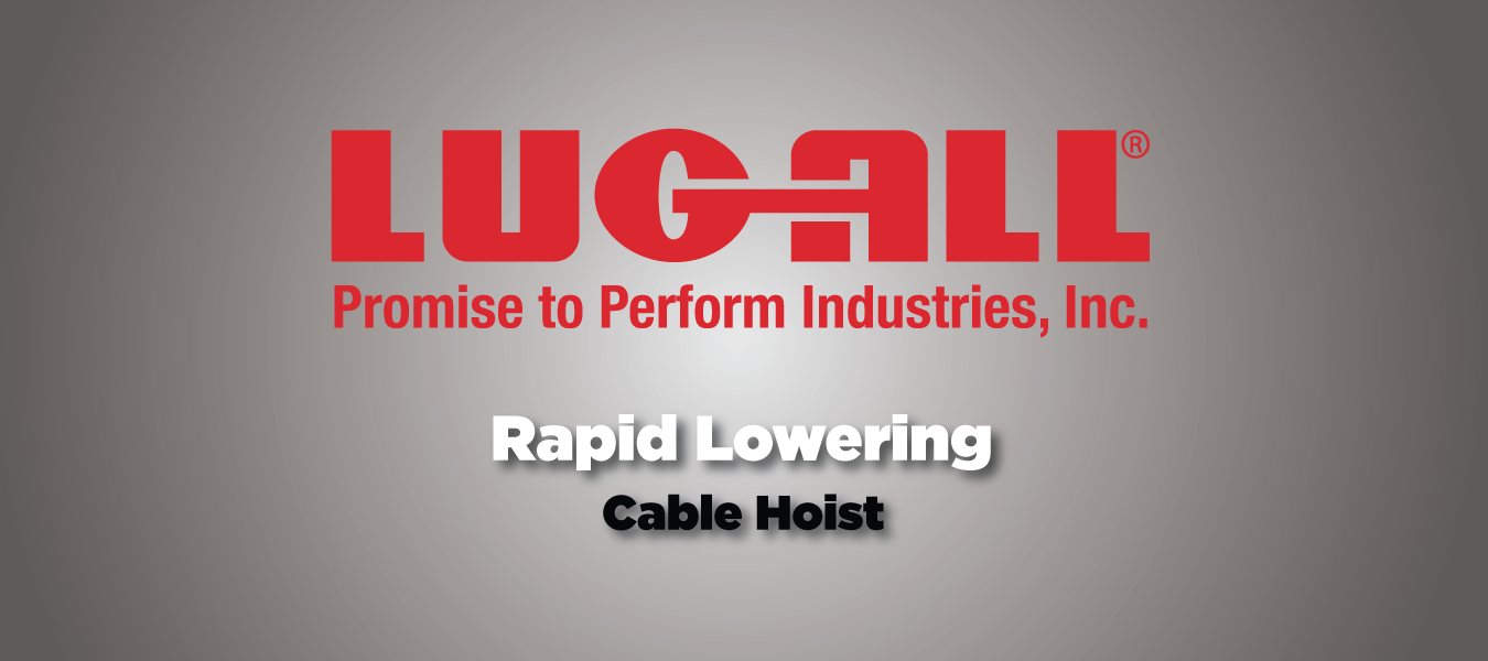 Lug-All Rapid Lowering